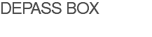 DEPASS BOX